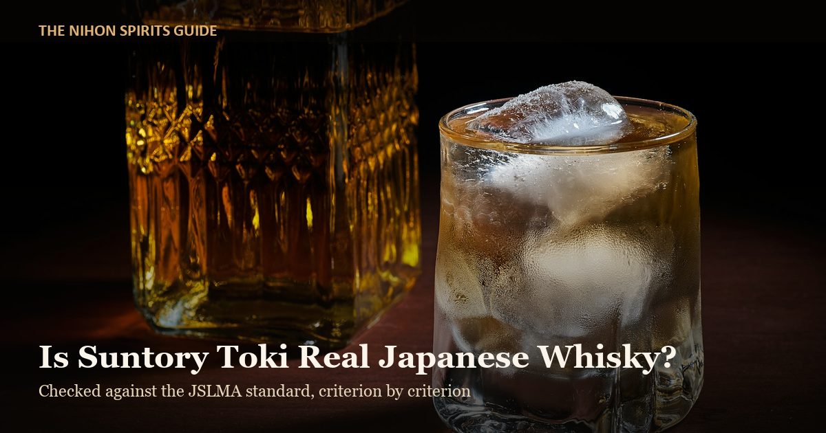 Is Suntory Toki real Japanese whisky - JSLMA compliance check