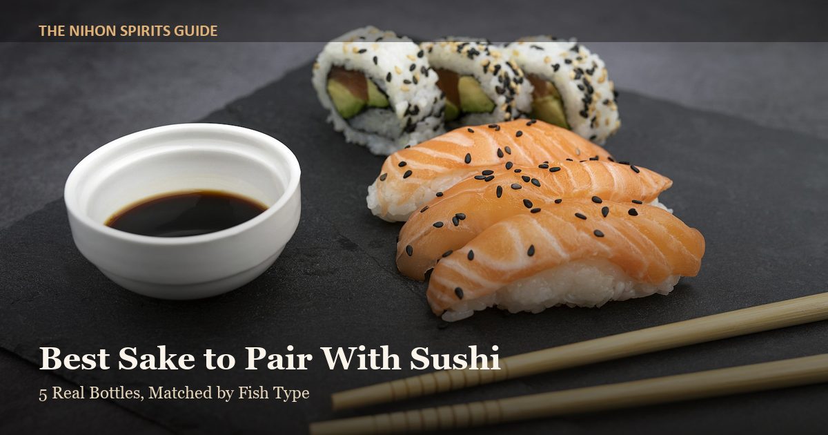 Best sake to pair with sushi, five bottles by fish type