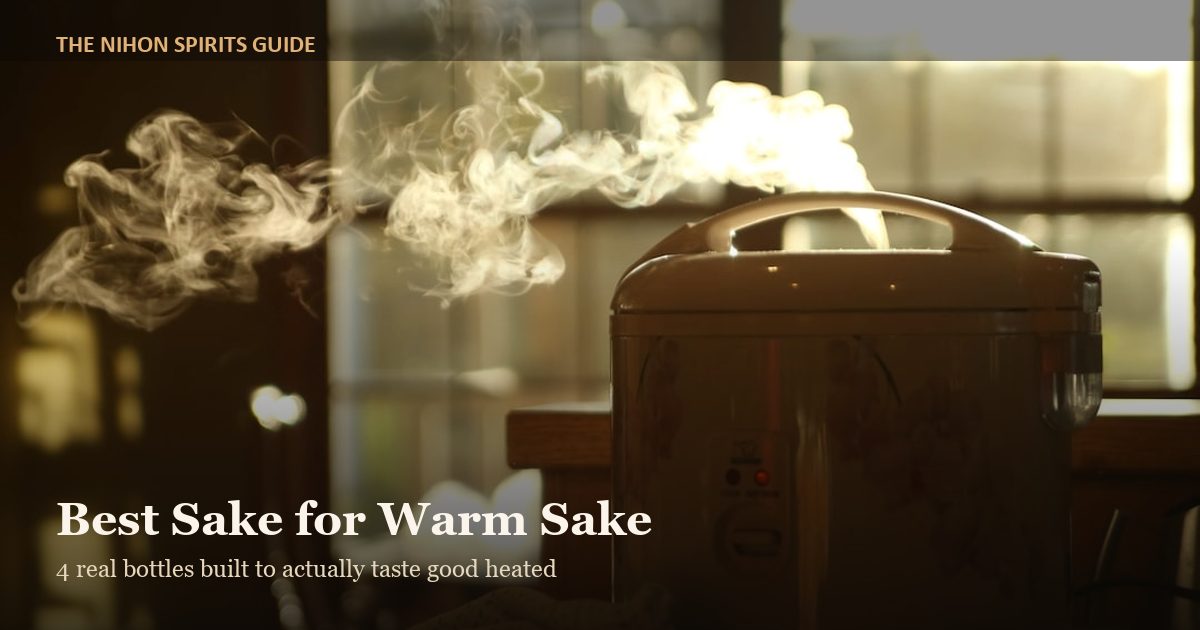 Best Sake for Warm Sake
